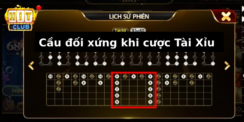 Dấu hiệu cầu cân xứng trong Tài Xỉu